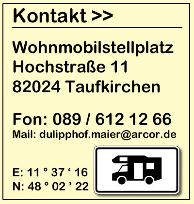 Kontakt-Infos Wohnmobilstellplatz München - Dulipphof Taufkirchen